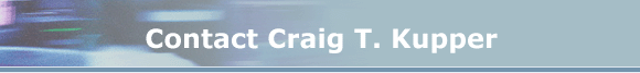 Contact Craig T. Kupper